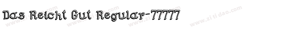 Das Reicht Gut Regular字体转换